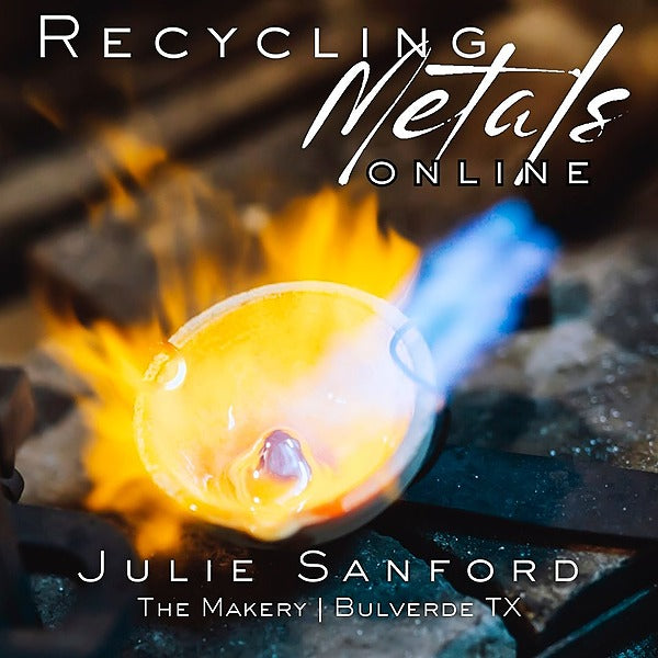 Recycling Metals with Julie Sanford - ONLINE
